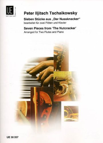 Universal Edition Tchaikovsky: The Nutcracker for 2 flutes and piano