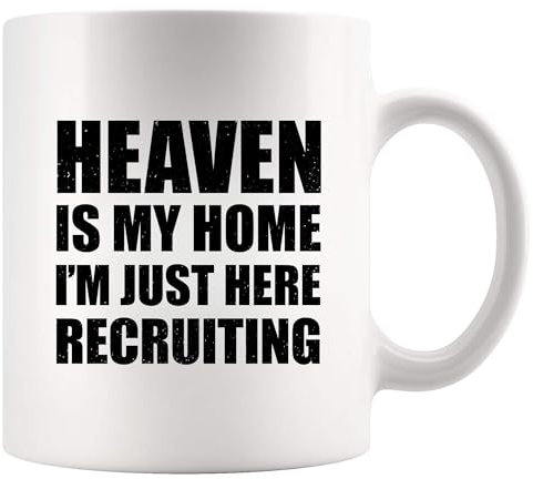 Heaven Is My Home I'm Just Here Recruiting Funny Christian Gifts for Women Men Pastor Gifts from Churchmate Minister Novelty Drinkware Ceramic Mug White 11 oz