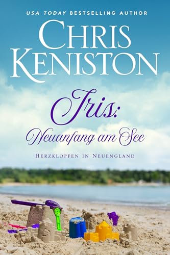 Iris: Neuanfang am See (Herzklopfen in Neuengland 4)