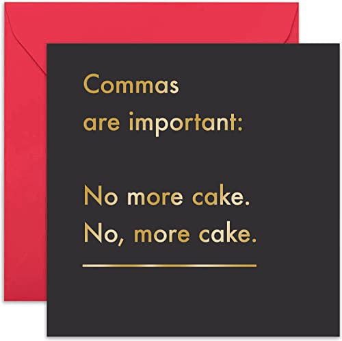 Old English Co. Commas Important Cake Geburtstagskarte – Lustige Grußkarte für Männer und Frauen | für Schwester, Ehefrau, Tante, Tochter | Innenseite blanko und Umschlag enthalten