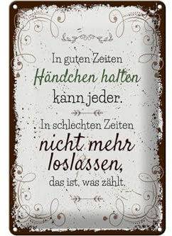 FEMER Blechschild Spruch In Guten Zeiten Händchen halten 20x30cm