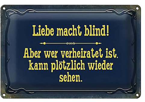 Dekoratives Blechschild 'Liebe macht blind!' | Humorvolles Geschenk für Verheiratete | Nostalgischer Stil | 20 cm x 30 cm