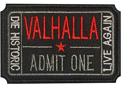 Morton Home Ticket to Valhalla Admit One Die Historic Live Again 3D Embroidered Tactical Morale Badge Hook & Loop Patch (Black)