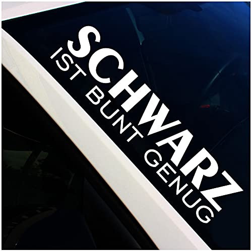 Finest Folia Frontscheibenaufkleber Schriftzug Schwarz ist bunt genug Aufkleber für Windschutzscheibe Heckscheibe Frontscheibe Auto Fahrzeug Dekor Sticker FS133 (Weiß Glanz, Außenklebend)