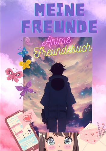 Meine Freunde: Anime-Freundebuch