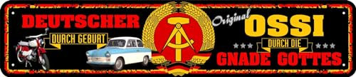 Schild Blechschild Strassenschild Deutscher durch Geburt Ossi durch die Gnade Gottes DDR Osten Ostalgie