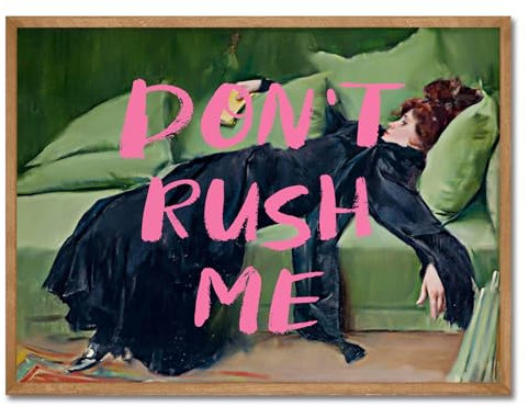 Eklektischer ästhetischer Vintage-Wandkunstdruck, Motiv: Don't Rush Me Altered Art Portrait-Kunst, antikes viktorianisches Galerie-Poster, rosa Graffiti-Poster, maximalistische Wanddekoration für