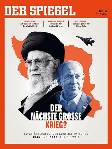 DER SPIEGEL 17/2024 Der nächste große Krieg?