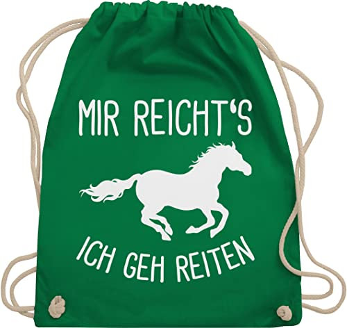 Shirtracer Turnbeutel Rucksack - Taschen - Mir reichts ich geh Reiten I Geschenk Pferde I Pferdemädchen I Pferdeliebhaber - Unisize - Grün - pferdegeschenk stalltasche pferd pferdespruch gehe beutel