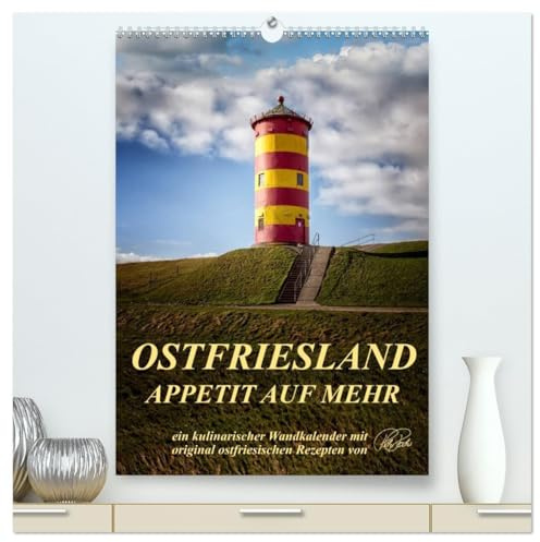 Ostfriesland - Appetit auf mehr/Geburtstagskalender (hochwertiger Premium Wandkalender 2026 DIN A2 hoch), Kunstdruck in Hochglanz: Eine ... ostfriesischen Rezepten (CALVENDO Lifestyle)