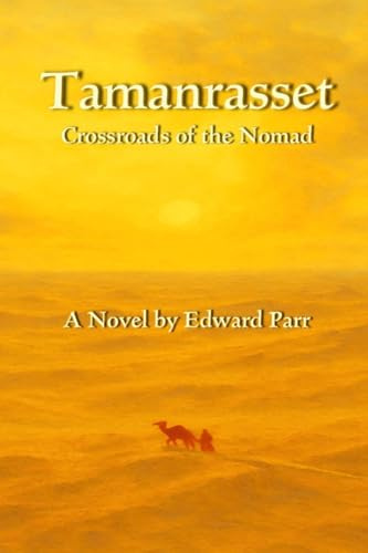 Tamanrasset: Crossroads of the Nomad