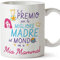Mugffins Tazza Mamma - E Il Premio per la Migliore Madre del Mondo va a mia Mamma (Modello 3) - Idee Regali Originali Festa della Mamma
