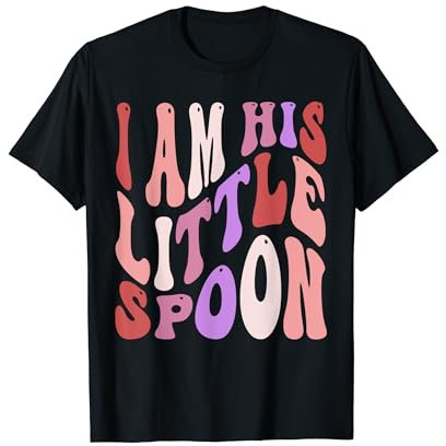 Valentine's Day Couple Outfit I'm His Little Spoon Big Spoon T-Shirt