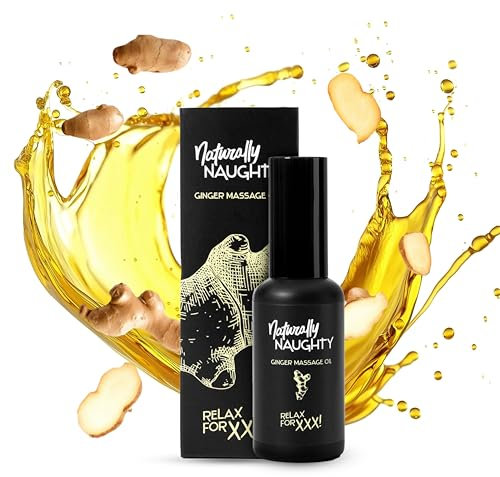 Naturally Naughty Ingwer Massageöl: Aphrodisierendes Öl für sinnliche Ganzkörpermassage, mit Ingwer-Extrakt, Vegan, in Lebensmittelqualität, 50 ml