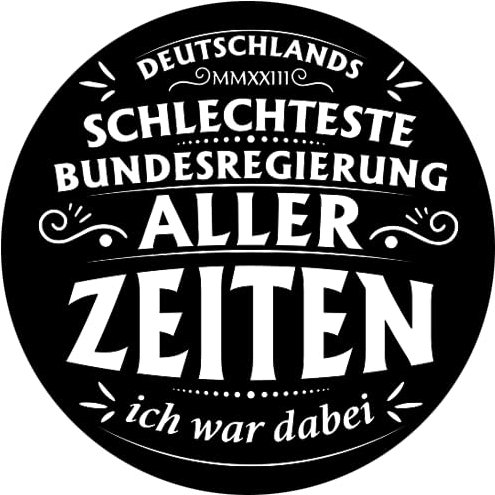 Sammys Shirt Store Schlechteste Bundesregierung Aller Zeiten Aufkleber 10 cm