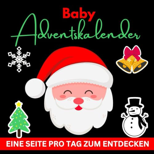 Baby Adventskalender: 24 schwarz-weiße Weihnachtsbilder| Visuelle Stimulation & Sensorische Bildung (0 bis 12 Monaten)| Kontrastbuch für Neugeborene & junge Mamas