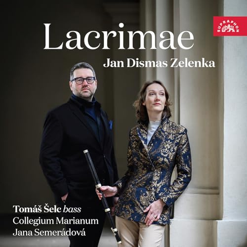 Jan Dismas Zelenka: Lacrimae - Geistliche Werke für Bass