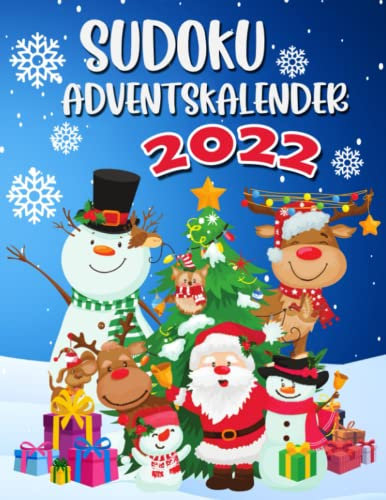 Sudoku Adventskalender 2022: Weihnachtlicher Adventskalender für Erwachsene. Mit leicht, mittleren und schweren Sudoku Rätseln.