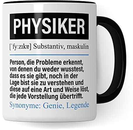 Tasse Physiker lustig, Physiker Geschenk Beruf, Spruch Kaffeebecher Physik Geschenkidee, Beruf Physiker Kaffee-Tasse Teetasse Becher