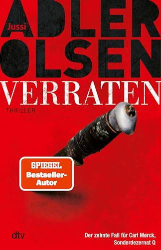 Verraten: Der letzte Fall für Carl Mørck, Sonderdezernat Q – Thriller | Das große Finale der Bestseller-Serie (Carl-Mørck-Reihe 10)