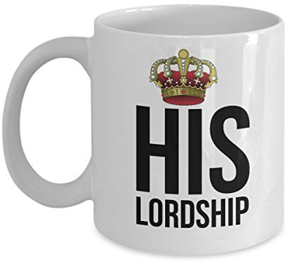His Lordship her Ladyship Sweetie Darling Love Mugs her him Wife Gifts Coffee Boyfriend Girlfriend Husband Anniversary Best Friends Female Male Man Woman Men Women boy Girl Lady People Beautiful Sexy