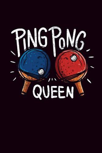 Ping Pong Queen: Table tennis lovers journal