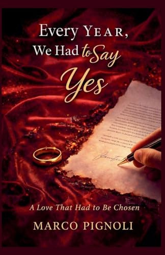 Every Year, We Had to Say Yes