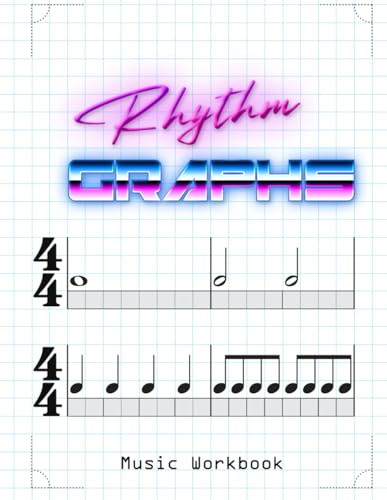 Rhythm Graphs: Music Workbook (Piano Skill Toolbox)