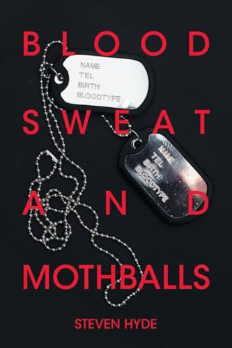 Blood Sweat and Mothballs