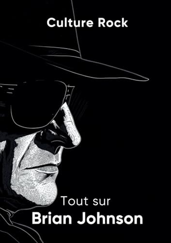 Tout sur Brian Johnson (Culture Rock)