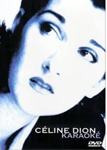 Céline Dion : Karaoké Céline Dion
