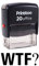 Printtoo WTF? Selbstfarber Stempel Buro stationar Bedrucktes Stamp - Schwarz