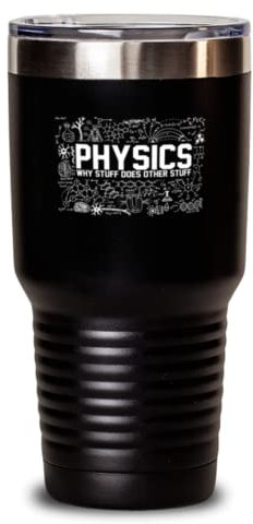 Tumbler aus Edelstahl, isoliert, lustig, Physik, warum Stuff andere Sachen tut