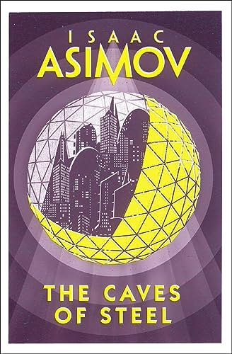 The Caves of Steel (Robot Series) (English Edition)