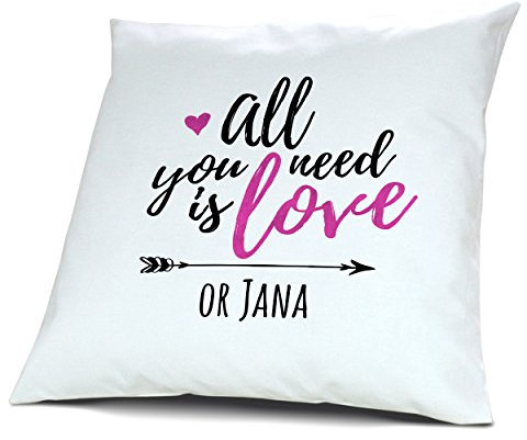 printplanet Kopfkissen mit Namen Jana - Motiv All You Need is Love or..., 40 cm, 100% Baumwolle, Kuschelkissen, Liebeskissen, Namenskissen, Geschenkidee