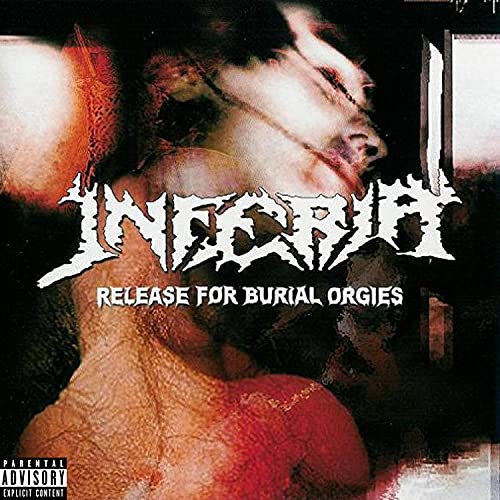 Release for Burial Orgies [Explicit]