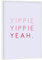 artboxONE Poster mit weißem Rahmen 18x13 cm Typografie Yippie Yippie Yeah - bunt - Bild lustig Colorful Funny