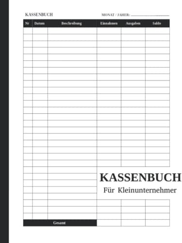 Kassenbuch Für Kleinunternehmer: DIN A4 | Einnahmen Und Ausgaben Buch Einfach Eintragen | 120 Seiten