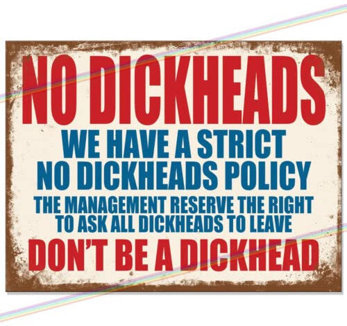 No Dickheads Logo Father's Day Man Cave Tin Metal Sign Hanging Wall Plaque Kitchen Shed Garage. Small (15cm x 10cm)…