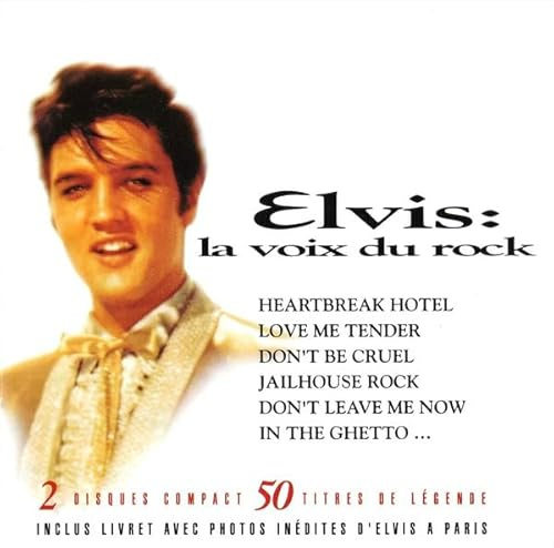 Elvis Presley - La Voix Du Rock