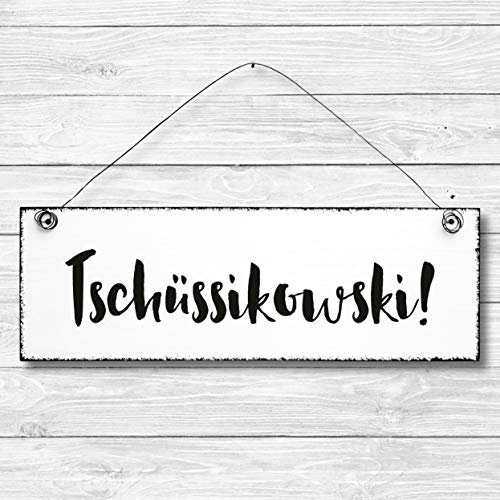 Tschüssikowski - Türschild Dekoschild Wandschild aus Holz 10x30cm