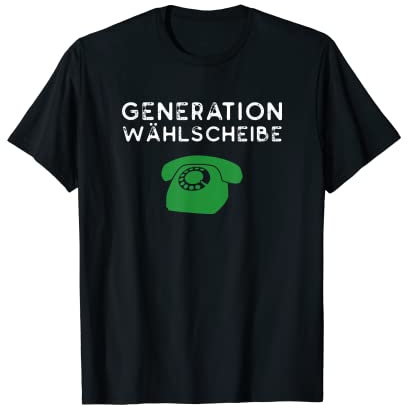Kindheit ohne Handy Ich war dabei - Telefon mit Wählscheibe T-Shirt