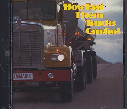 How Fast Them Trucks Can Go / Various