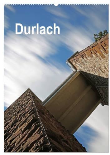 Durlach (Wandkalender 2026 DIN A2 hoch), CALVENDO Monatskalender: Sehenswerte Fotografien von einem der schönsten Stadtteile Karlsruhes (CALVENDO Orte)