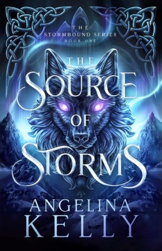 The Source of Storms: The Stormbound Series Book One