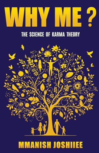 Why me? - The Science of Karma Theory