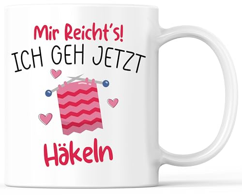Tasse mit Spruch Mir reichts - Ich geh Häkeln Becher Hobby Stricken Nähen - lustiges Geschenk - Kaffeebecher als Geschenkidee - Kaffeetasse 330ml - Weiss