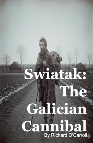 Swiatak: The Galician Cannibal