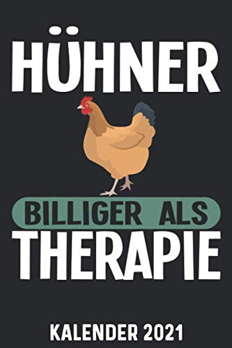 Kalender 2021 A5 Hühner billiger als Therapie: 1 Woche 2 Seiten – Terminplaner 2021