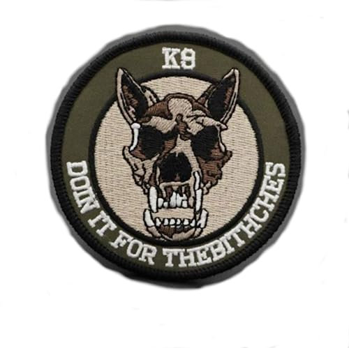 K9 K-9 Hunde-Einheit, Polizei, Militär, Doin It for The Bitches, 8 cm, bestickter Aufnäher für Kleidung